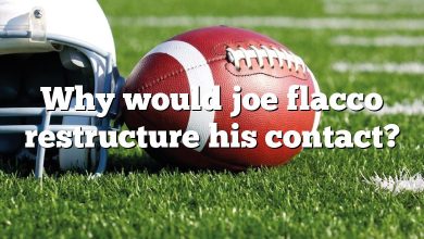 Why would joe flacco restructure his contact?