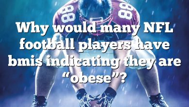 Why would many NFL football players have bmis indicating they are “obese”?