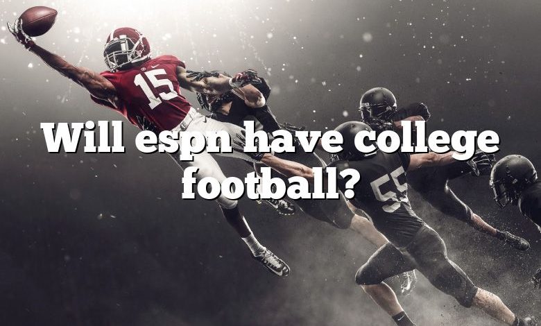 Will espn have college football?