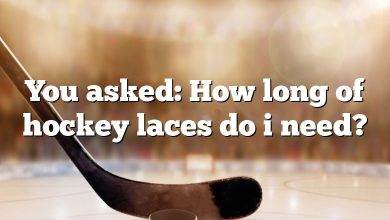 You asked: How long of hockey laces do i need?