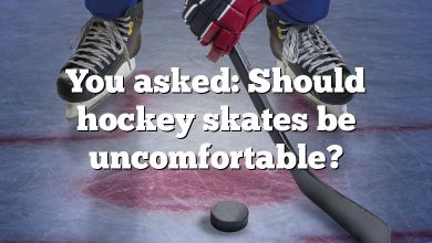 You asked: Should hockey skates be uncomfortable?