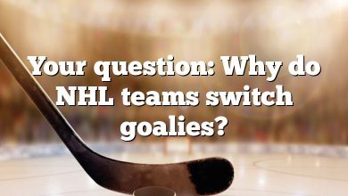 Your question: Why do NHL teams switch goalies?